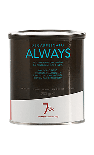 7Gr. Caffe Always Decaffeinato 250g Bohnen Dose 7Gr. Caffe Always Decaffeinato 250g Bohnen Dose